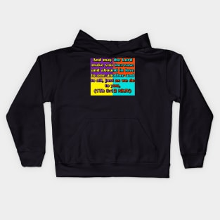 I Thessalonians 3:12 NKJV Kids Hoodie